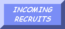 Incoming Recruits